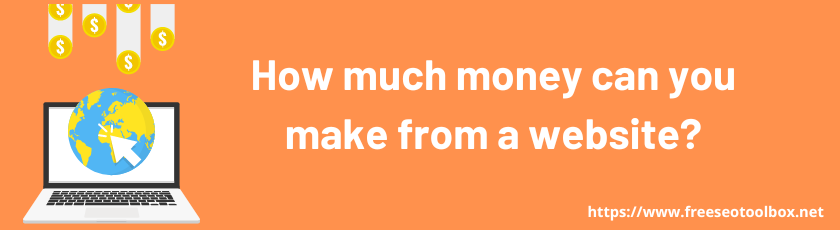 How much money can you make from a website?